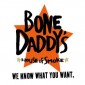 Bone Daddy's House of Smoke